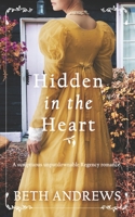 Hidden in the Heart a sumptuous unputdownable Regency romance 1804057614 Book Cover
