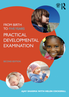 From Birth to Five Years: Practical Developmental Examination 0367522551 Book Cover