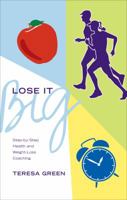 Lose It Big 1620247844 Book Cover