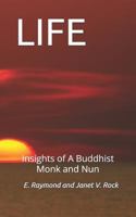 Life: Insights of a Buddhist Monk and Nun 198314097X Book Cover