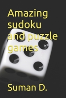 Amazing sudoku and puzzle games B0BHNCZ8SF Book Cover