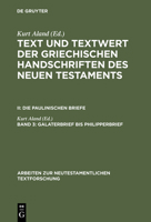 Text Und Textwert Der Griechischen Handschriften Des Neuen Testaments: Die Paulinischen Briefe (Arbeiten Zur Neutestamentlichen Textforschung) 3110134446 Book Cover