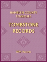 Hamblen County, Tennessee Tombstones 0788488007 Book Cover