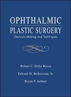 Ophthalmic Plastic Surgery: Decision Making and Techniques 0838574270 Book Cover