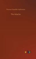 The Attaché: Or, Sam Slick in England 1499729855 Book Cover