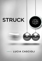 Struck, a Novella 1257800221 Book Cover
