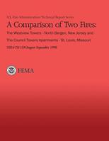 A Comparison of Two Fires: The Westview Towers- North Bergen, NJ and The Council Towers Apartments- St. Louis, Missouri 1482682605 Book Cover