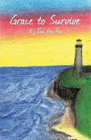 Grace to Survive 1498496741 Book Cover