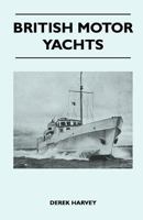 British Motor Yachts 1447411048 Book Cover