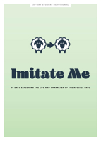 Imitate Me - Teen Devotional, Volume 12: 30 Days Exploring the Life and Character of the Apostle Paul 1087744458 Book Cover