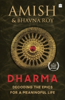 Dharma: Decoding the Epics for a Meaningful Life 9356293090 Book Cover