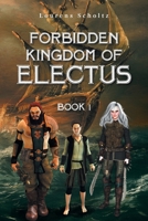 Forbidden Kingdom of Electus 1664107436 Book Cover