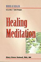 Healing Meditation: Nurse as Healer Series (Nurse As Healer Series) 0827363958 Book Cover