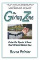 The Giving Zone (Enter the Realm Where Your Dreams Come True) 1424300266 Book Cover