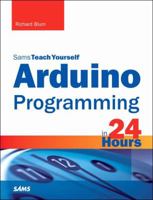 Arduino Programming in 24 Hours, Sams Teach Yourself 0672337126 Book Cover