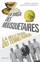 La Saga des mousquetaires: La Belle époque du tennis français (French Edition) 2702139140 Book Cover