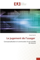 Le jugement de l’usager: Conceptualisation et construction d’une échelle de mesure 6203412015 Book Cover