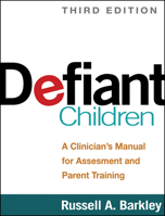 Defiant Children: A Clinician's Manual for Assessment and Parent Training 1572301236 Book Cover