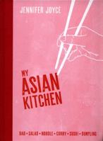 Meine Asia-Küche: Baos - Snacks - Salate - Suppen - Currys - Sushi - Dumplings - Asiatische Küche für Anfänger mit den 100 beliebtesten Gerichten aus ganz Asien 1760527734 Book Cover
