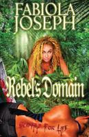 Rebel's Domain: Scarred For Life 1480040258 Book Cover