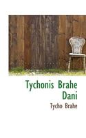 Tychonis Brahe Dani 1104517094 Book Cover