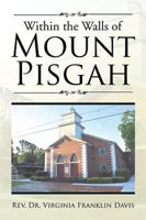 Within the Walls of Mount Pisgah 1543438040 Book Cover