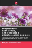 Propriedades nutricionais, antioxidantes e microbiológicas dos méis 6206979873 Book Cover