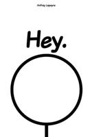 Hey.: Version française (French Edition) B086PVSM8Z Book Cover