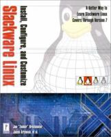 Install, Configure, and Customize Slackware LINUX (with CD-ROM) 0761526161 Book Cover