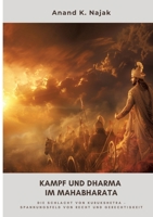 Kampf und Dharma im Mahabharata: Die Schlacht von Kurukshetra - Spannungsfeld von Recht und Gerechtigkeit (German Edition) 3384315685 Book Cover