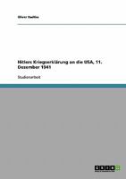 Hitlers Kriegserkl�rung an die USA, 11. Dezember 1941 3638643190 Book Cover