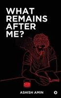 What remains after ME? 163669635X Book Cover