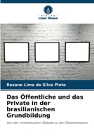 Das Öffentliche und das Private in der brasilianischen Grundbildung (German Edition) 6209005527 Book Cover
