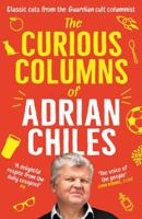 The Curious Columns of Adrian Chiles 1805221817 Book Cover