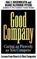 Good Company: Caring As Fiercely As You Compete 020133982X Book Cover