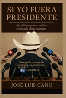 Si yo fuera Presidente B0G64PSX3L Book Cover