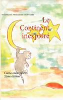 Le Continent inexploré: Contes merveilleux 2810622310 Book Cover