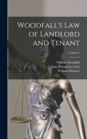 Woodfall's Law of Landlord and Tenant; Volume 1 1016597932 Book Cover