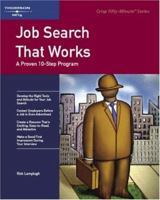 Crisp: Job Search That Works: A Proven 10-Step Program (Crisp Fifty-Minute Books) 1560521058 Book Cover