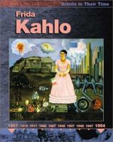 Frida Kahlo (Artists in Their World) 0531122360 Book Cover