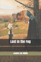 Lost in the Fog [EasyRead Edition] 1983809918 Book Cover