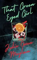 That Green Eyed Girl 1405949422 Book Cover