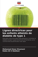 Lignes directrices pour les enfants atteints de diabète de type 1 (French Edition) 6208882427 Book Cover
