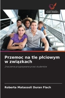 Przemoc na tle plciowym w zwiazkach (Polish Edition) 6209334121 Book Cover