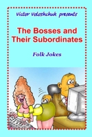 The Bosses and Their Subordinates: Folk Jokes B086B8D55J Book Cover