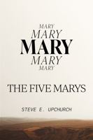The Five Marys 173456282X Book Cover