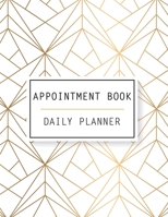 Appointment Book Daily Planner: 2020 Appointment Book Schedule Notebook Client Data Organizer Log Book for Nail Salons, Spas, Hair Stylist, Beauty & Massage Businesses with Times Daily and Hourly Spac 1707732671 Book Cover