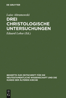 Drei Christologische Untersuchungen 3110085003 Book Cover