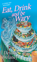 Eat, Drink and Be Wary 1496727843 Book Cover