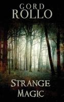 Strange Magic 0843963336 Book Cover